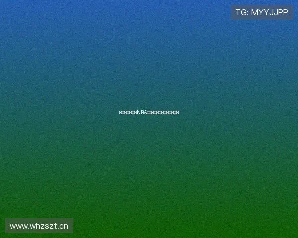 无插件高清观看NBA赛事直播软件推荐与使用指南 无插件高清观看NBA赛事直播软件推荐与使用指南